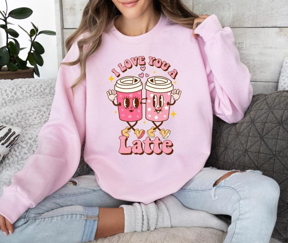 I Love you a Latte Pullover